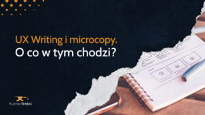 Czym jest UX writing i microcopy